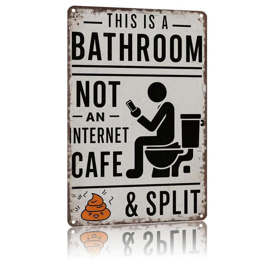 Funny "Not An Internet Cafe" Metal Bathroom Sign 🚽