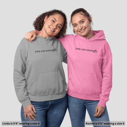 'You Are Enough' Fleece Lined Graphic Hoodie Unisex